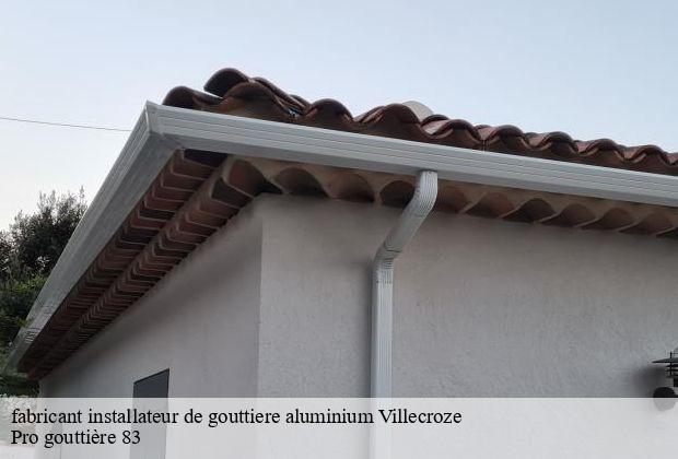 fabricant installateur de gouttiere aluminium  villecroze-83690 Pro gouttière 83